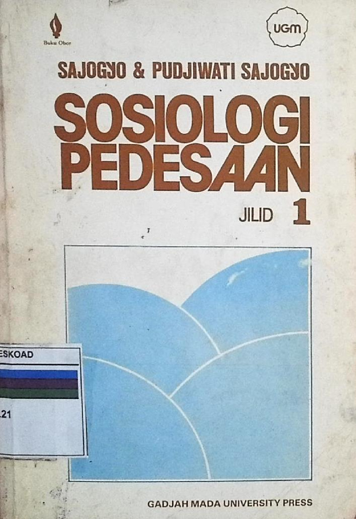 SOSIOLOGI PEDESAAN JILID 1
